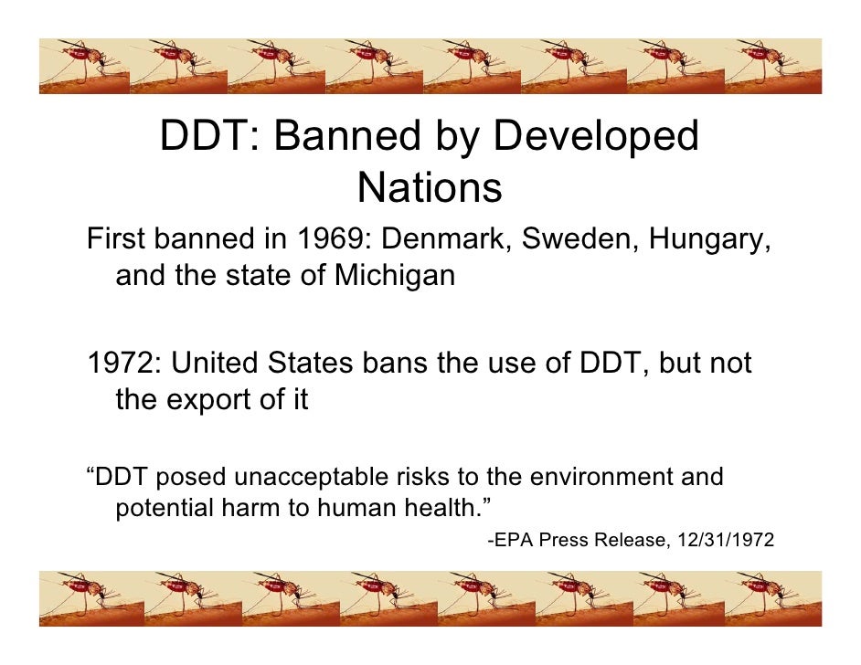 ddt to spray or ban essay Ddt: should ddt be banned essay by caramel2010, university, bachelor's, a, january 2006 download word file, 4 pages, 37 downloaded 75 times keywords. ddt to spray or ban essay Ddt: should ddt be banned essay by caramel2010, university, bachelor's, a, january 2006 download word file, 4 pages, 37 downloaded 75 times keywords.