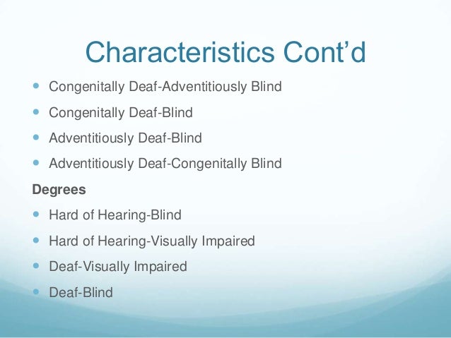 The Characteristics Of Deaf People In The