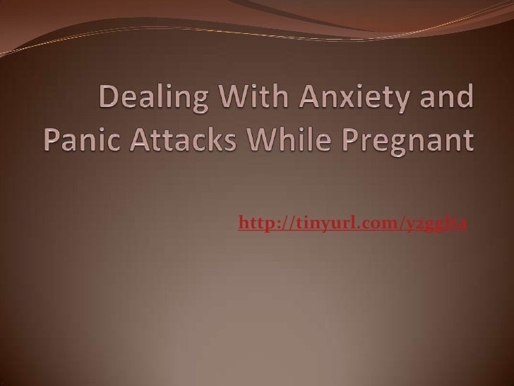 Panic Attacks While Pregnant