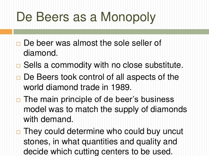 De Beers' as a Monopoly