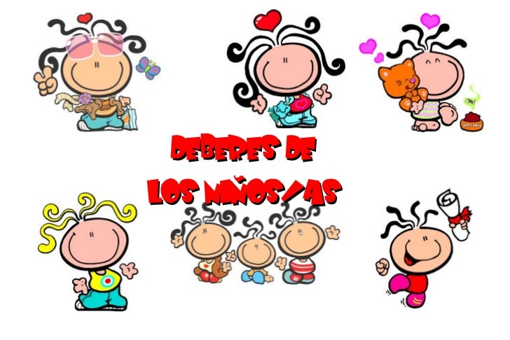 DEBERES DE LOS NINOS AS deberes de los ninos as: