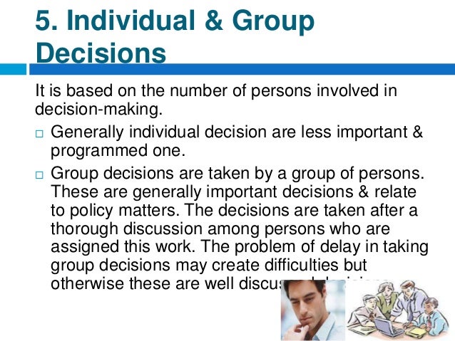 Group Decision Making Vs Individual Decision Making 119