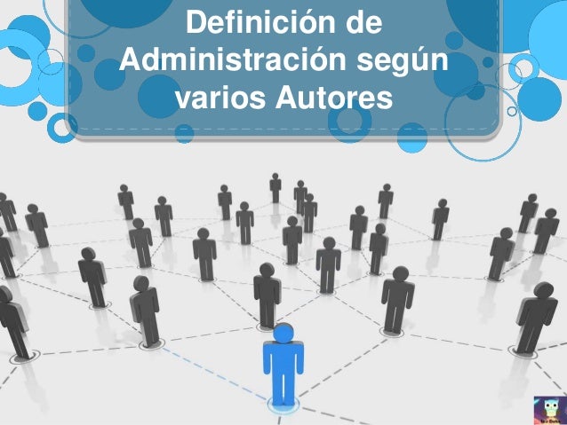 DEFINICION DE ADMINISTRACION definicion de administracion: