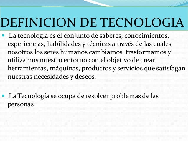 Resultado de imagen para definicion de tecnologia