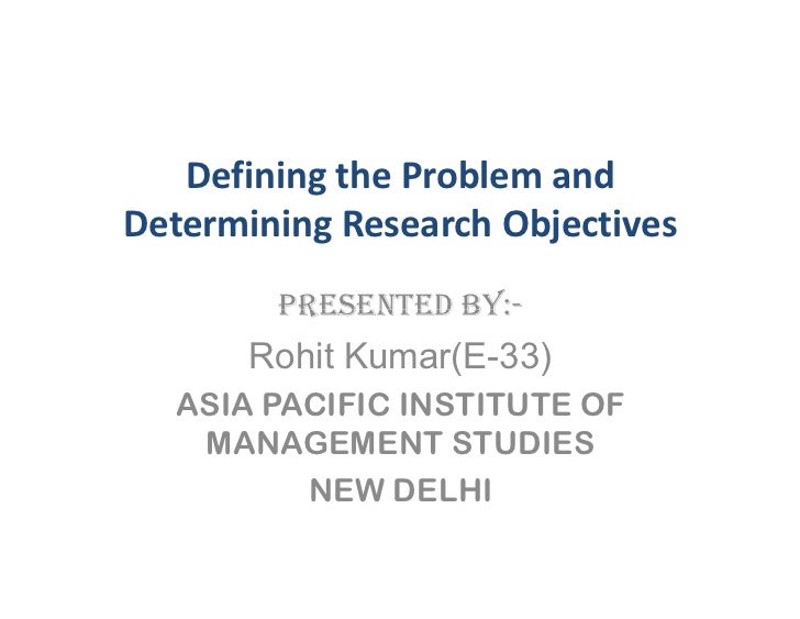 problem statement and research objectives defining the problem and determining research objectives problem statement and research objectives defining the problem and determining research objectives