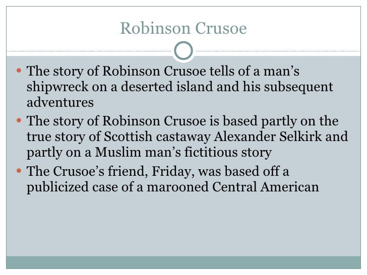 an analysis of the themes of superiority in daniel defoes robinson crusoe Themes and characters in robinson crusoe the central themes in the novel are the inter-racial relationship, moralism, religion, philosophical and social beliefs. an analysis of the themes of superiority in daniel defoes robinson crusoe Themes and characters in robinson crusoe the central themes in the novel are the inter-racial relationship, moralism, religion, philosophical and social beliefs.
