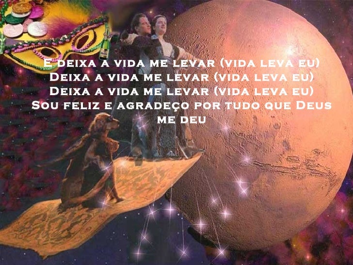 vida levar deixa me a