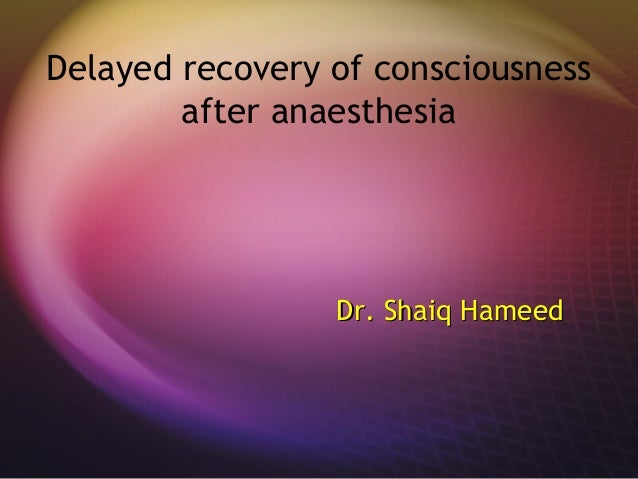Delayed Recovery From Anaesthesia ppt