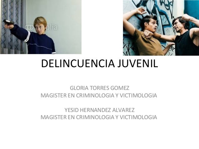 DELINCUENCIA JUVENIL CAUSAS delincuencia juvenil causas:
