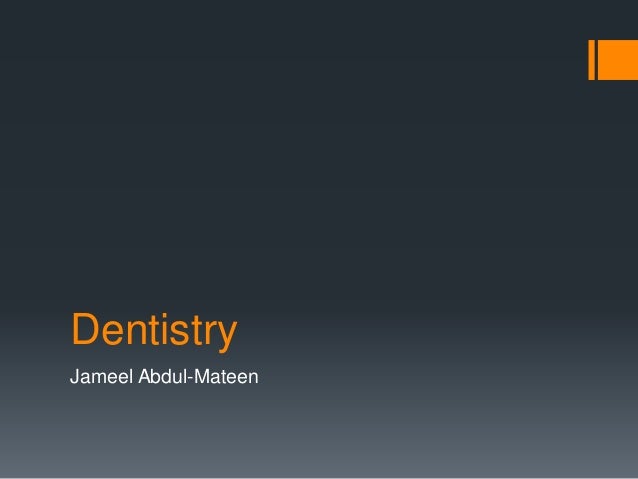 jameel abdul mateen dentistry career ppt jameel abdul mateen dentistry career ppt