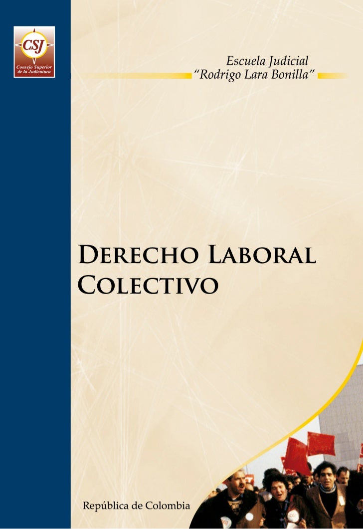 HISTORIA LEGISLACION LABORAL COLOMBIA historia legislacion laboral colombia: