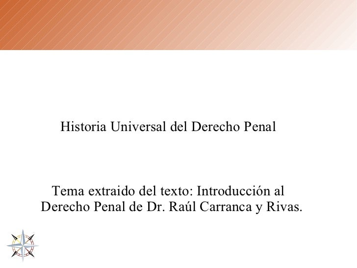 HISTORIA DEL DERECHO PENAL historia del derecho penal: