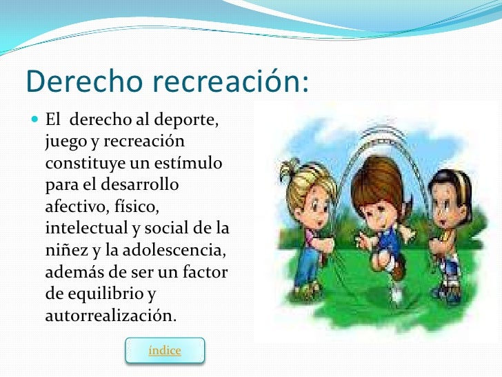 Que Significa Derecho A La Recreacion es.slideshare.net