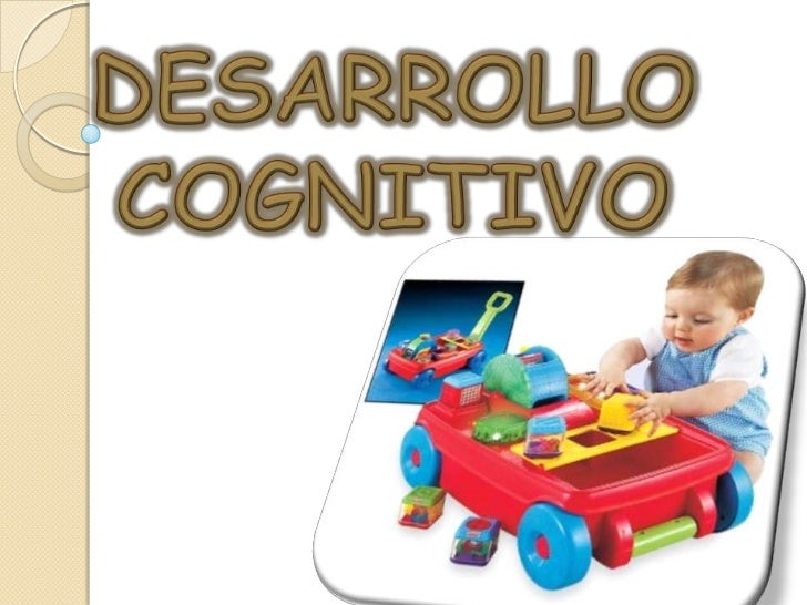 Desarrollo cognitivo