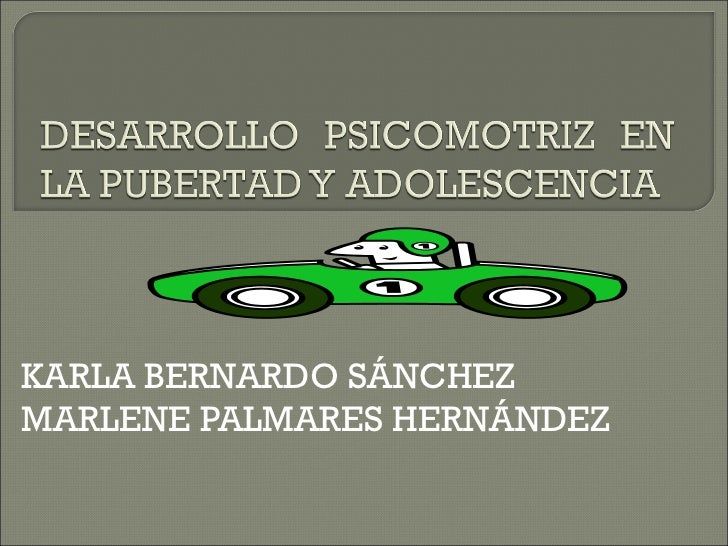 DESARROLLO PUBERTAD desarrollo pubertad: