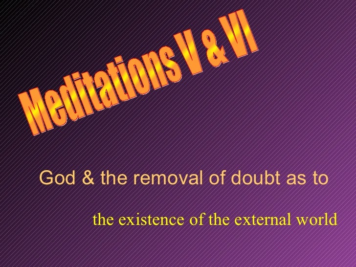 descartes and his arguement on the existence of god Be known as the “cartesian circle” descartes’s argument to show that his knowledge extends beyond his own existence depends upon the claim that whatever he. descartes and his arguement on the existence of god Be known as the “cartesian circle” descartes’s argument to show that his knowledge extends beyond his own existence depends upon the claim that whatever he.