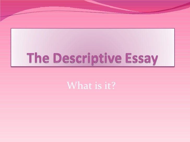 Descriptive Essay Definition