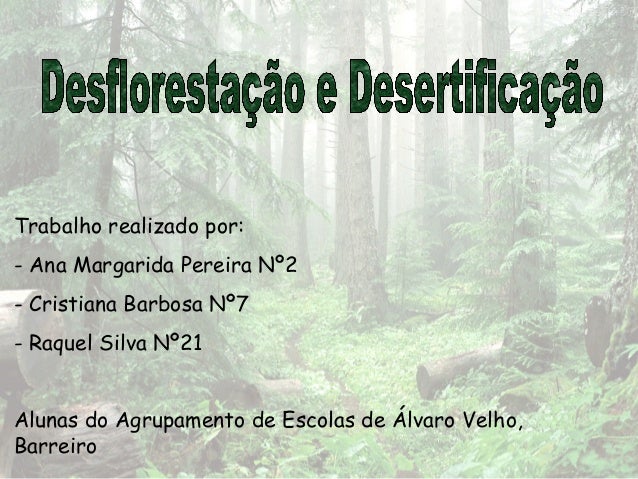 http://www.slideshare.net/profmoucho/desflorestao-34133828?utm_source=slideshow&utm_medium=ssemail&utm_campaign=post_upload_view_cta