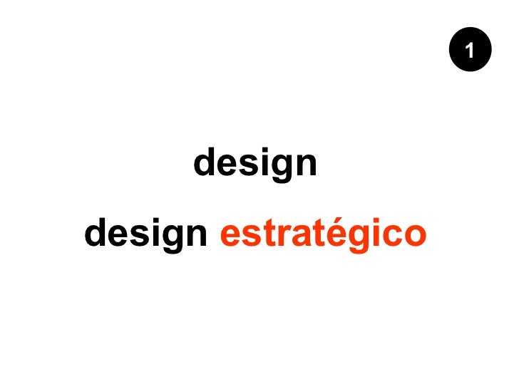 que é Design Estratégico - Escola de Design Unisinos que é Design Estratégico - Escola de Design Unisinos
