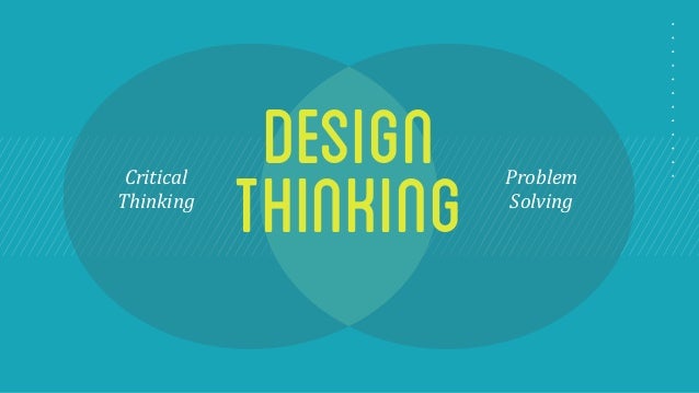 problem solving and critical thinking for designers Critical thinking and problem solving and critical thinking & problem solving designers often did not consider the impact of their deigns on society. problem solving and critical thinking for designers Critical thinking and problem solving and critical thinking & problem solving designers often did not consider the impact of their deigns on society.