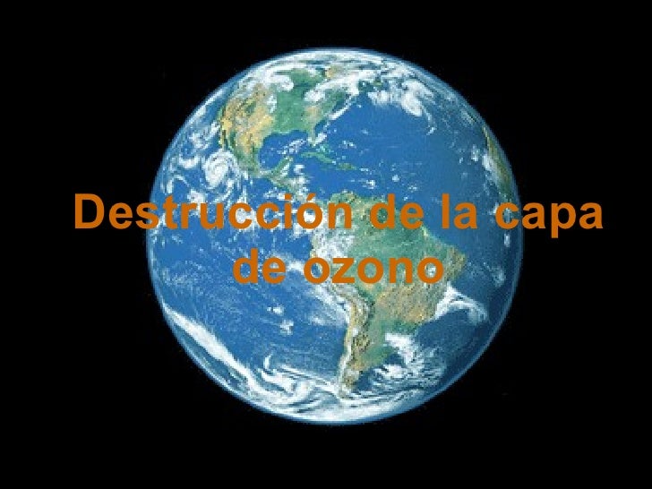 DESTRUCION CAPA OZONO destrucion capa ozono: