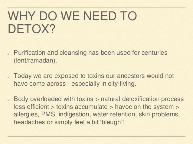 Do We Need To Detox detox cleansing workshop Do We Need To Detox detox cleansing workshop