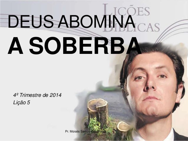 Resultado de imagem para foto soberba