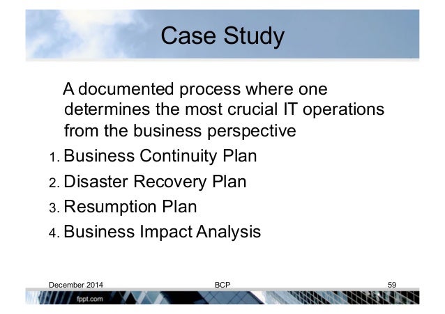 case study for business continuity plan Cambridge risk solutions have worked with a small business in the manufacturing sector, developing a business continuity plan, assisting with understanding the resilience of the supply chain, and providing on-going outsourced business continuity support. case study for business continuity plan Cambridge risk solutions have worked with a small business in the manufacturing sector, developing a business continuity plan, assisting with understanding the resilience of the supply chain, and providing on-going outsourced business continuity support.