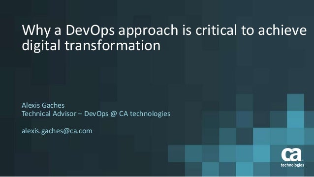 Why a DevOps approach is critical to achieve digital transformation