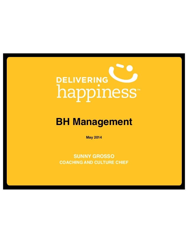 BH Management - Sunny Grosso - Delivering Happiness