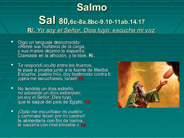 Resultado de imagen para Yo soy el Señor, Dios tuyo: escucha mi voz Oigo un lenguaje desconocido:
