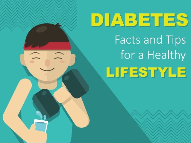 DIABETESLIFESTYLEFacts and Tipsfor a Healthy