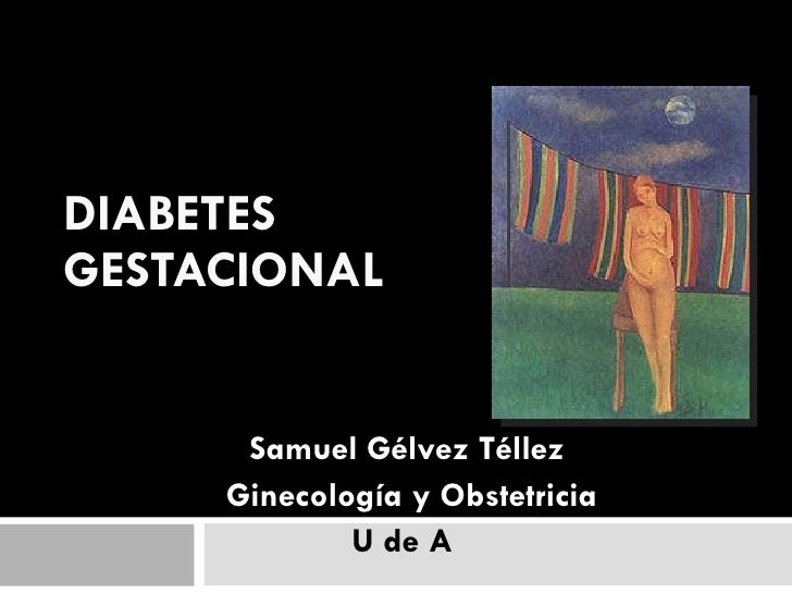 Diabetes gestacional Diabetes gestacional