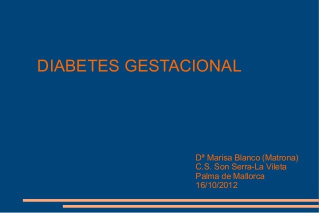 Diabetes gestacional Diabetes gestacional