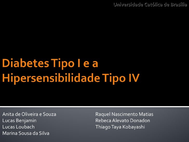 Diabetes tipo I e a hipersensibilidade tipo IV Diabetes tipo I e a hipersensibilidade tipo IV