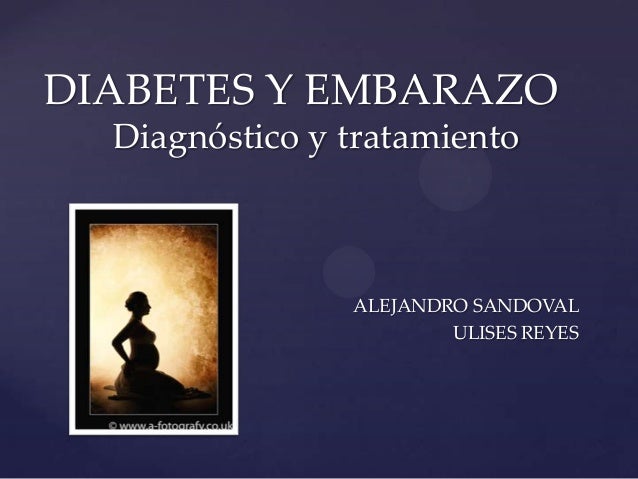 Diabetes y embarazo: Diagnostico y tratamiento