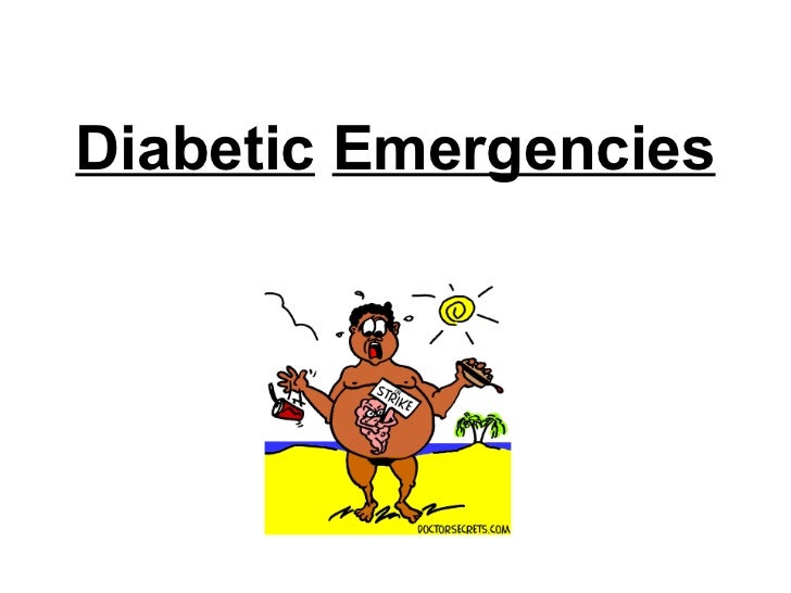 Emergency treatment of diabetes mellitus type