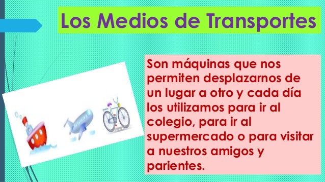 LOS MEDIOS DE TRANSPORTES Y DE COMUNICACION