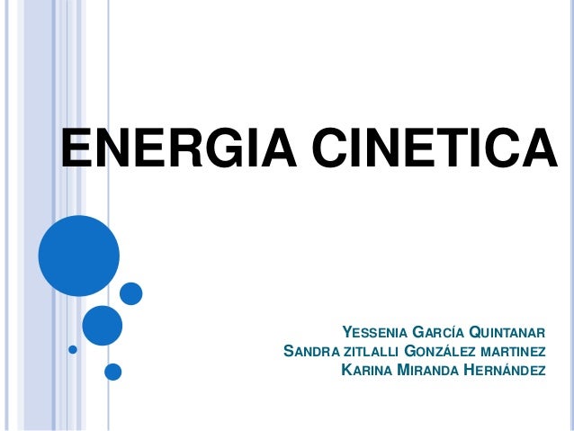 EJEMPLOS DE ENERGIA CINETICA ejemplos de energia cinetica: