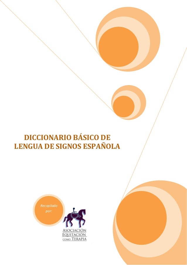 DICCIONARIO DE LENGUA DE SIGNOS ESPANOLA diccionario de lengua de signos espanola: