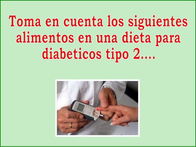 Dieta Para Diabeticos Tipo 2 Dieta Para Diabeticos Tipo 2