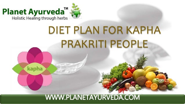 Diet plan for kapha prakriti people, kapha diet, kapha ...