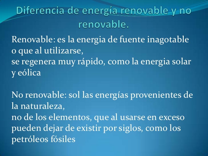 Diferencia de energía renovable y no renovable