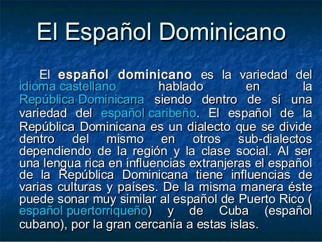 Diferencias y Similitudes del Español en América y Santo Domingo