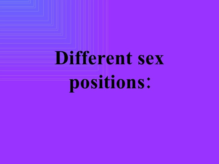 Diffrent Sex Possitions 72
