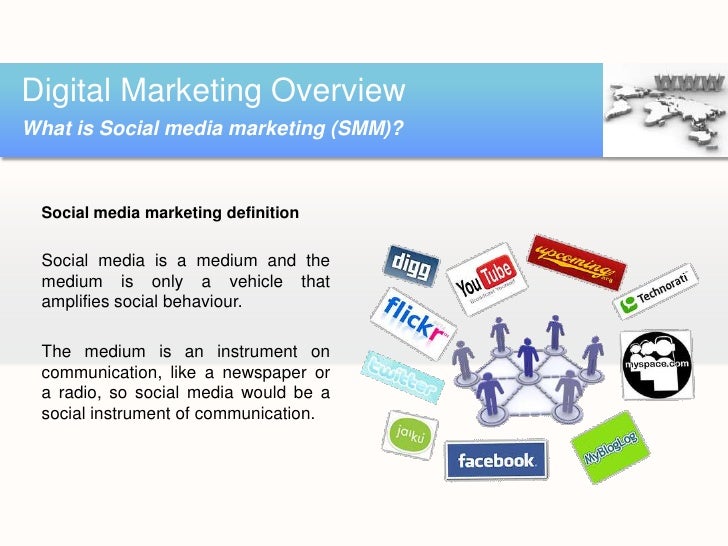 Digital Marketing OverviewWhat is Social media marketing (SMM)? 