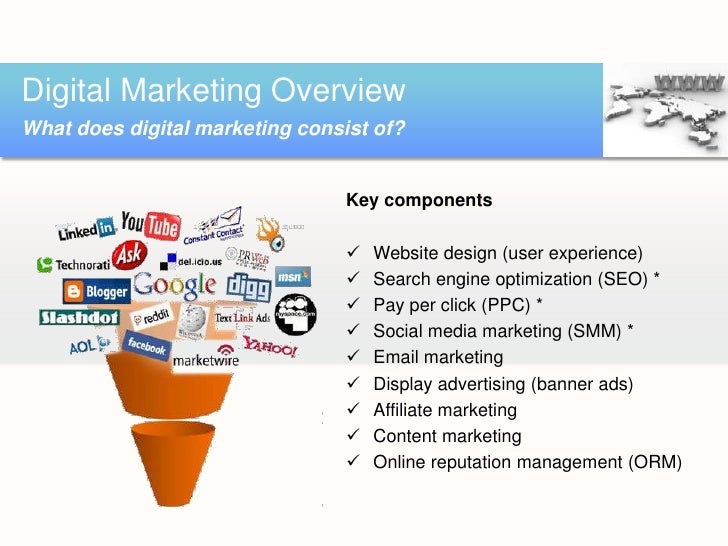 Digital Marketing OverviewWhat does digital marketing consist of?                                 Key components          ...