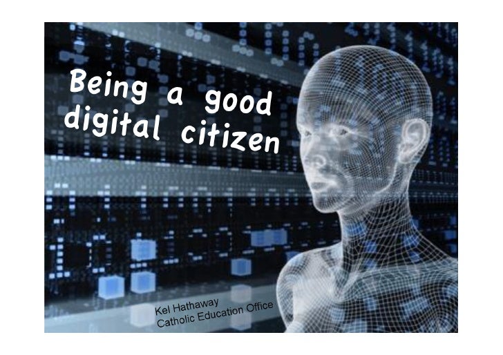 Being A Good Digital Citizen Being A Good Digital Citizen