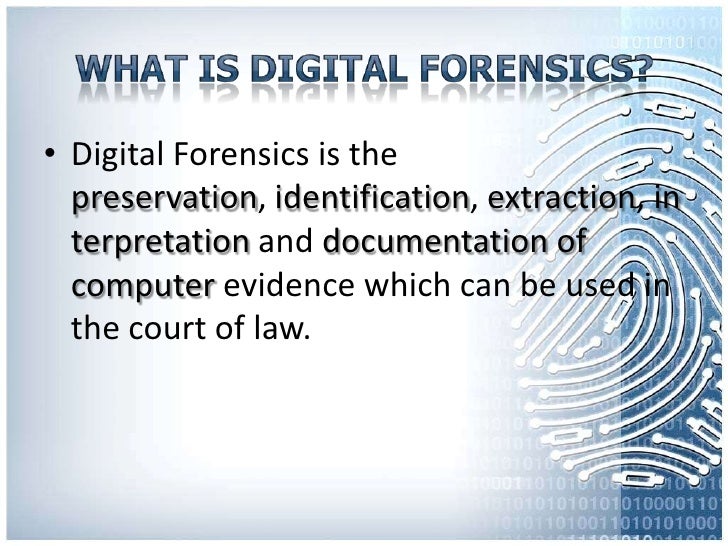 Digital forensics