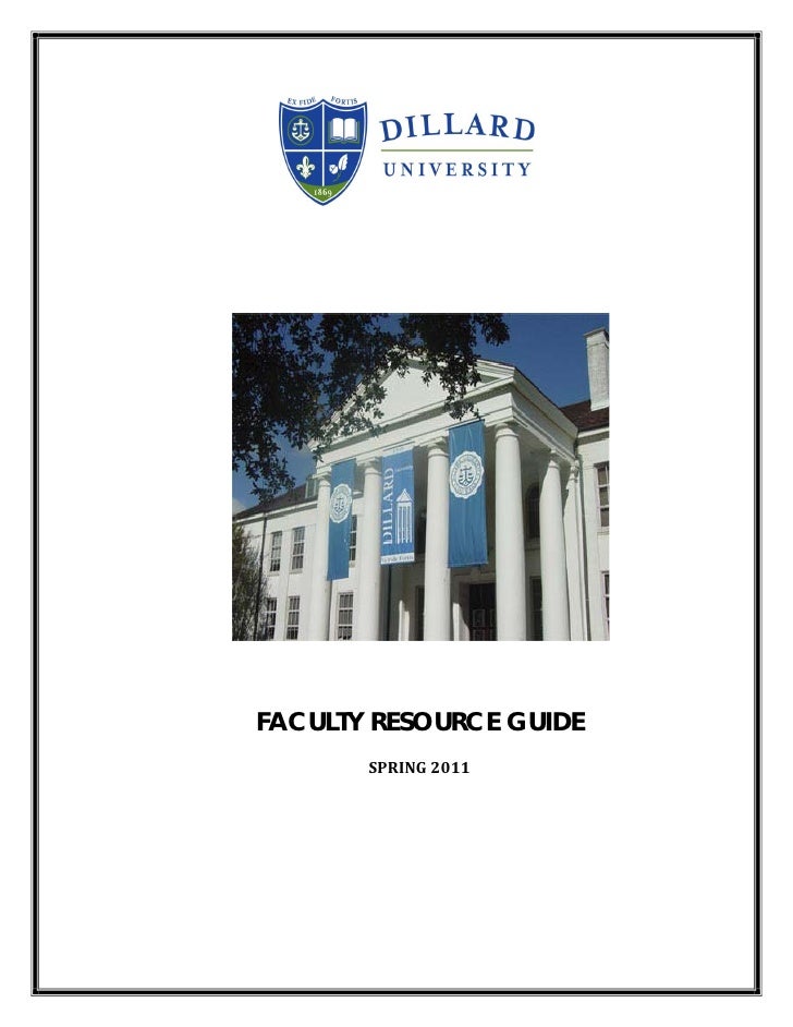 Dillard University Faculty Resource Guide Spring 2011